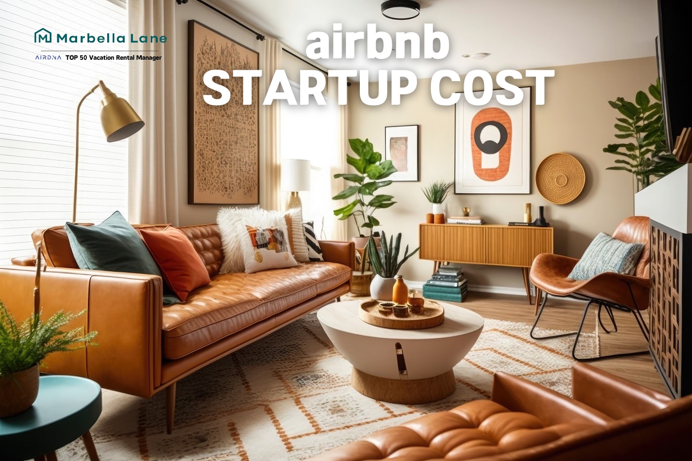 Airbnb Startup Costs: A Comprehensive Guide to Launch Your First Rental
